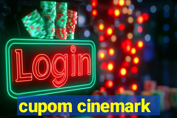 cupom cinemark